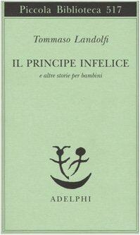Principe infelice altre - il, e