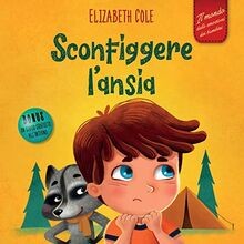 Sconfiggere ansia libro - sconfiggere,