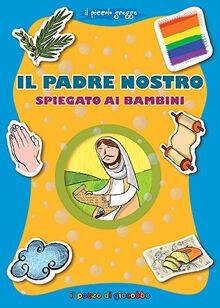 Padre nostro spiegato ai - il,