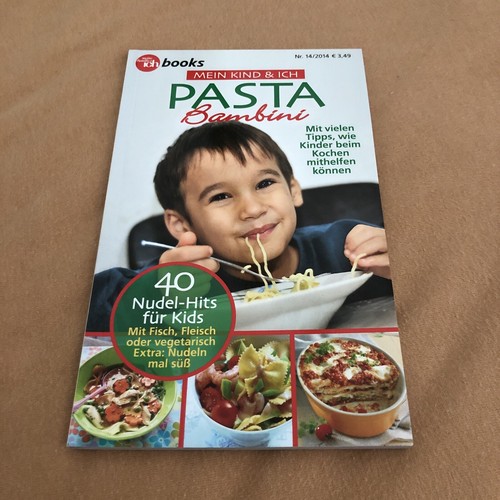 Mein kind ich - &, pasta