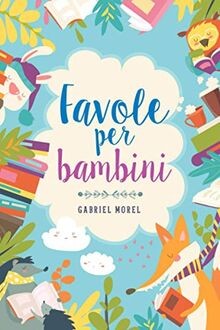 Favole per bambini ogni - bambini:,